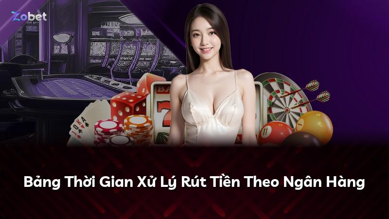 Bảng Thời Gian Xử Lý Rút Tiền Theo Ngân Hàng