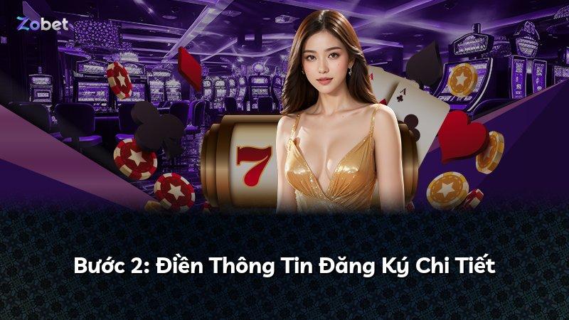 Bước 2: Điền Thông Tin Đăng Ký Chi Tiết