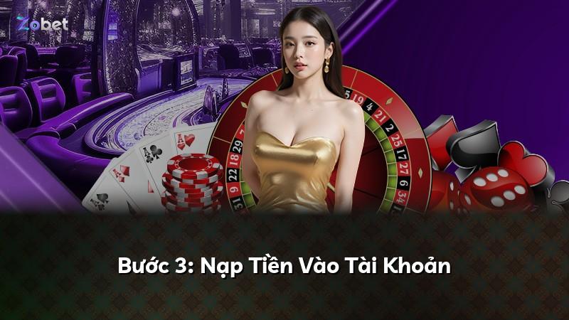 Bước 3: Nạp Tiền Vào Tài Khoản