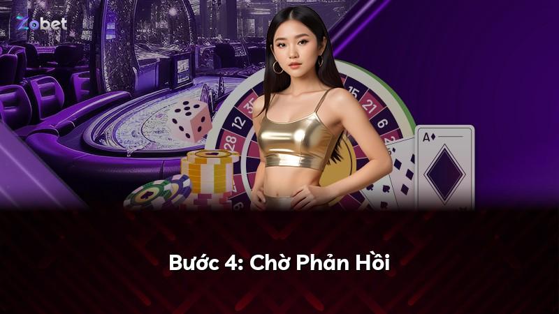 Bước 4: Chờ Phản Hồi