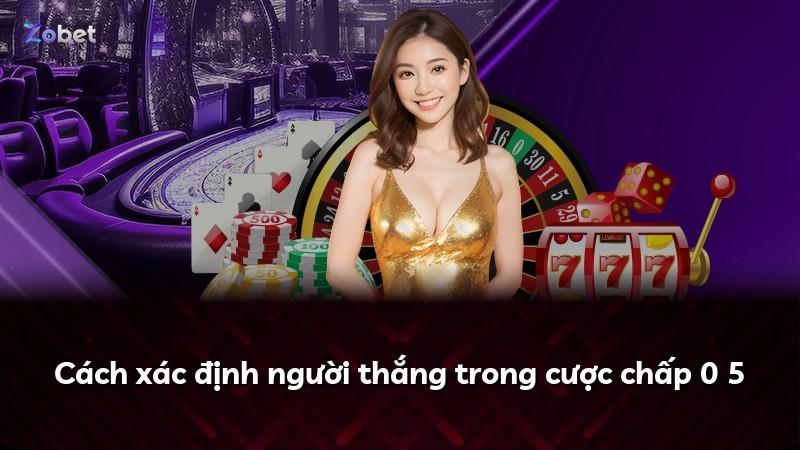 Cách xác định người thắng trong cược chấp 0 5