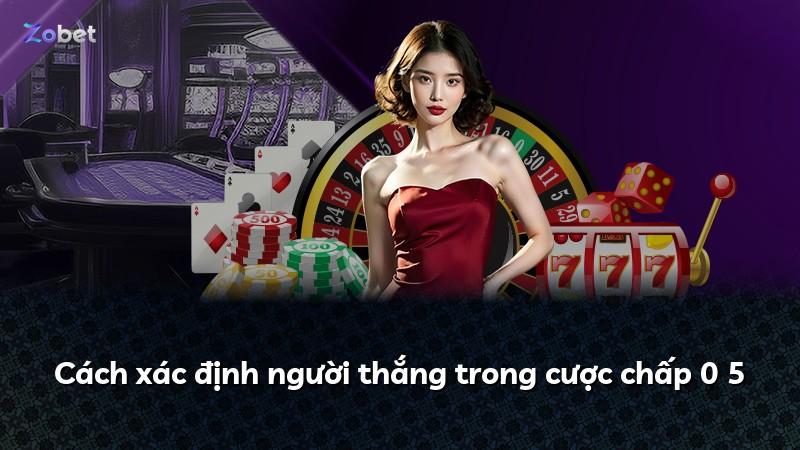 Cách xác định người thắng trong cược chấp 0 5