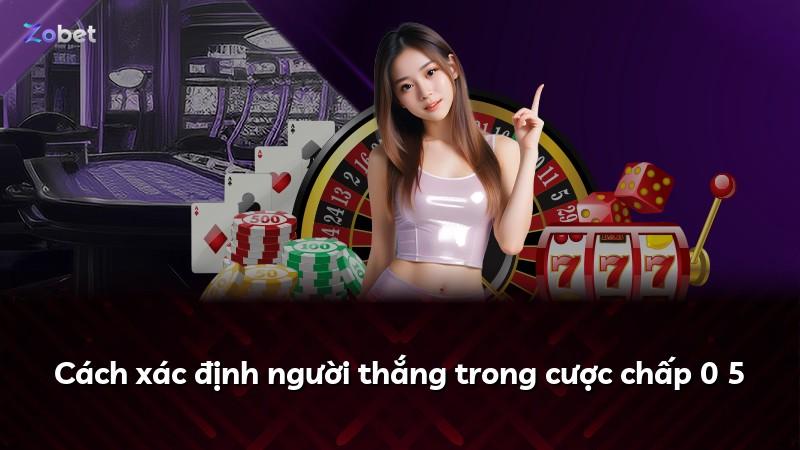 Cách xác định người thắng trong cược chấp 0 5