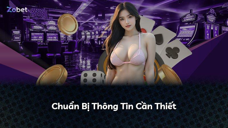 Chuẩn Bị Thông Tin Cần Thiết