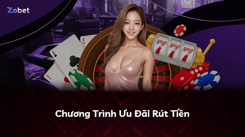 Chương Trình Ưu Đãi Rút Tiền