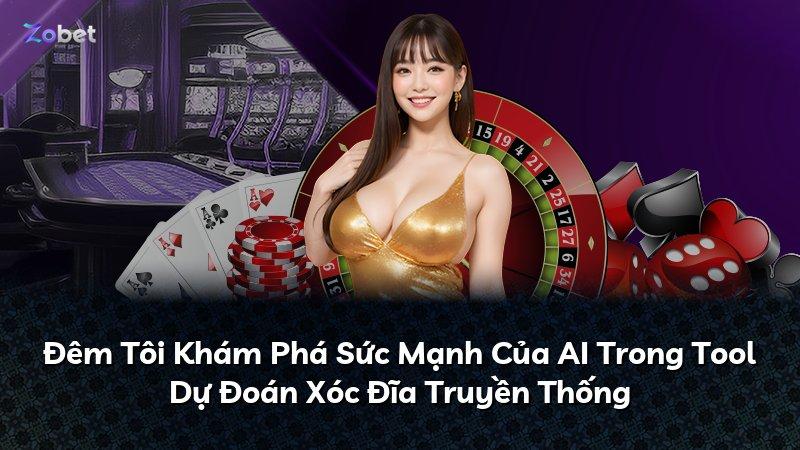 Đêm Tôi Khám Phá Sức Mạnh Của AI Trong Tool Dự Đoán Xóc Đĩa Truyền Thống