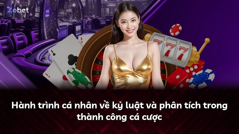 Hành trình cá nhân về kỷ luật và phân tích trong thành công cá cược