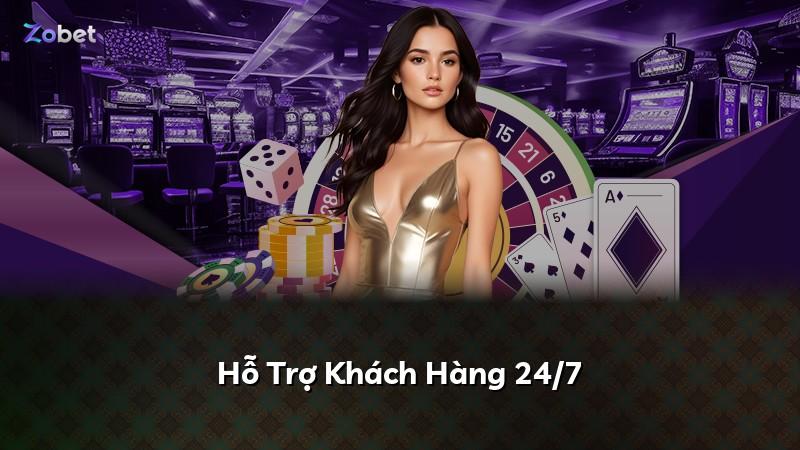 Hỗ Trợ Khách Hàng 24/7