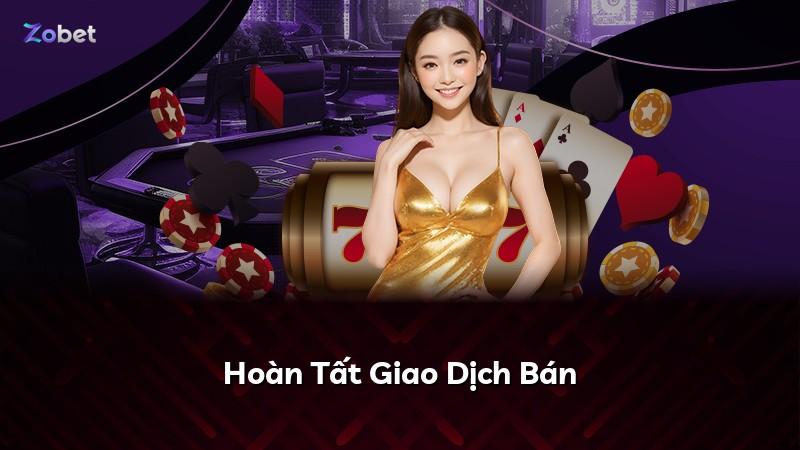 Hoàn Tất Giao Dịch Bán