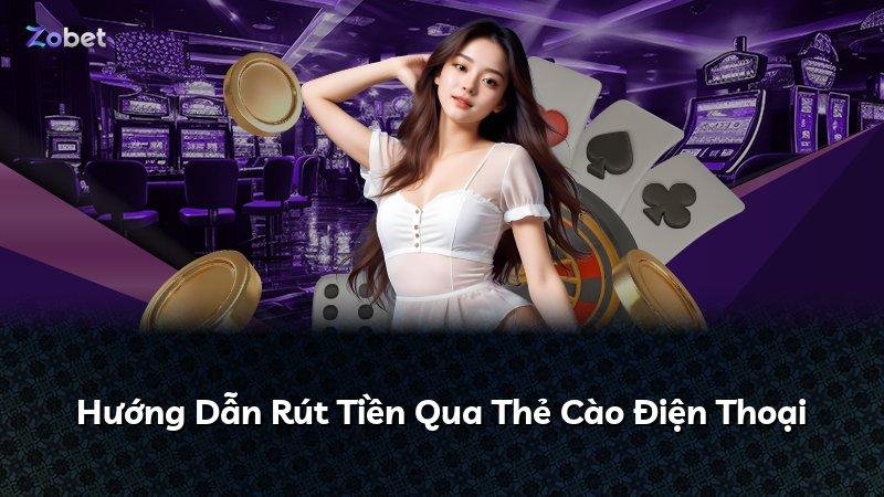 Hướng Dẫn Rút Tiền Qua Thẻ Cào Điện Thoại