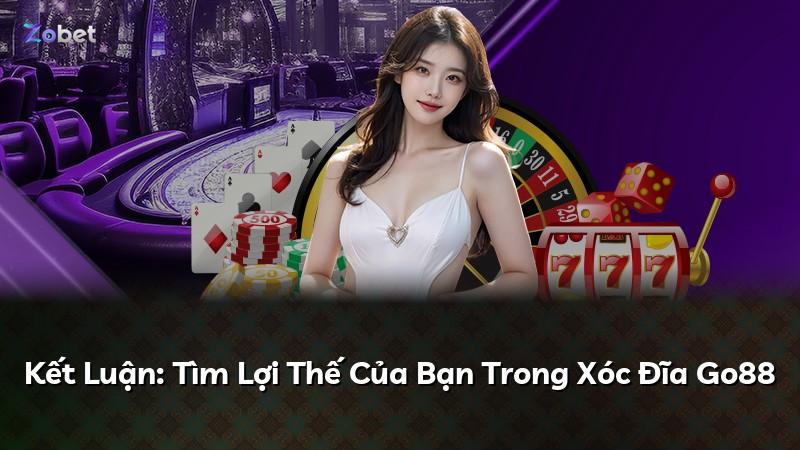 Kết Luận: Tìm Lợi Thế Của Bạn Trong Xóc Đĩa Go88