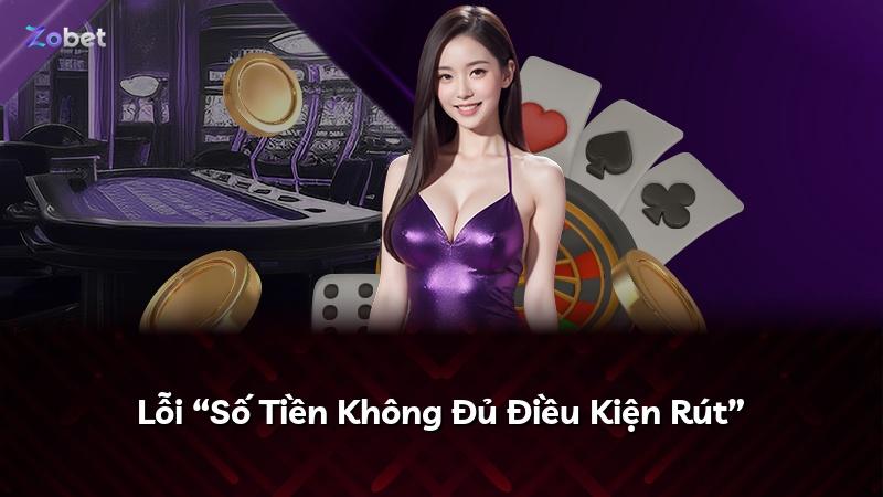 Lỗi “Số Tiền Không Đủ Điều Kiện Rút”