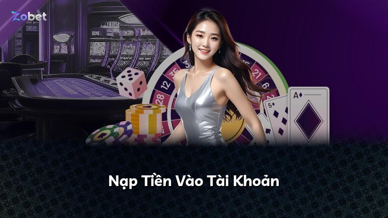 Nạp Tiền Vào Tài Khoản