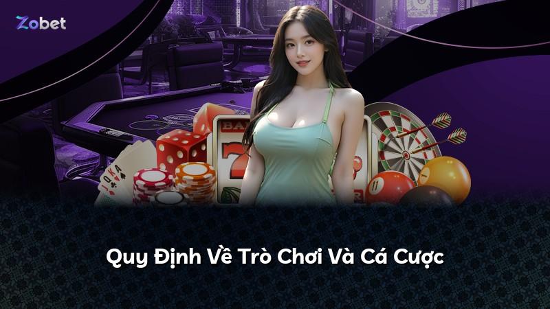 Quy Định Về Trò Chơi Và Cá Cược