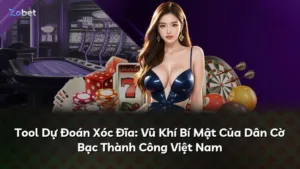 Tool Dự Đoán Xóc Đĩa: Vũ Khí Bí Mật Của Dân Cờ Bạc Thành Công Việt Nam
