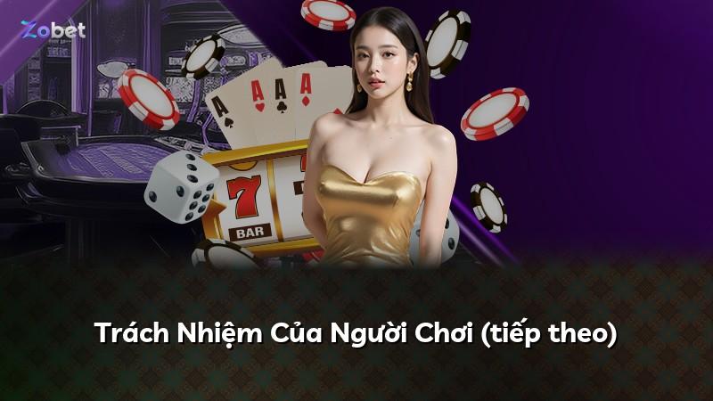 Trách Nhiệm Của Người Chơi (tiếp theo)