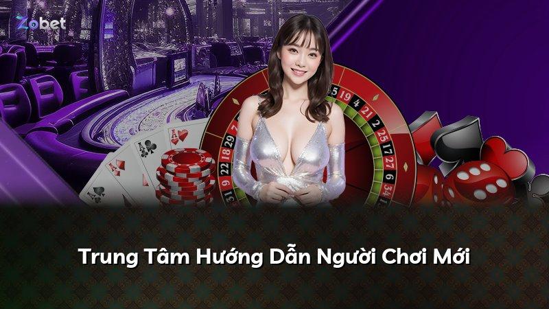 Trung Tâm Hướng Dẫn Người Chơi Mới