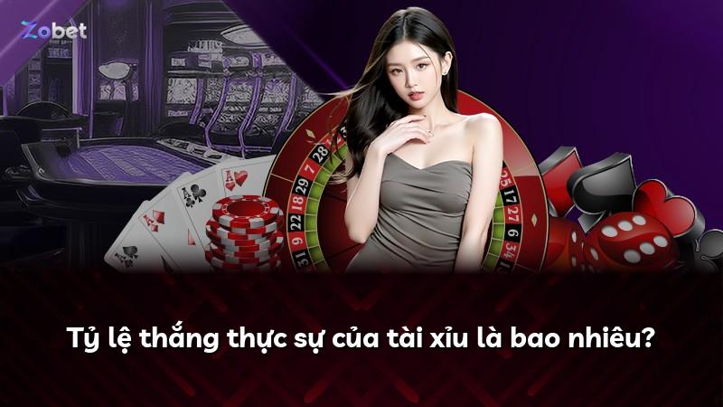 Tỷ lệ thắng thực sự của tài xỉu là bao nhiêu?