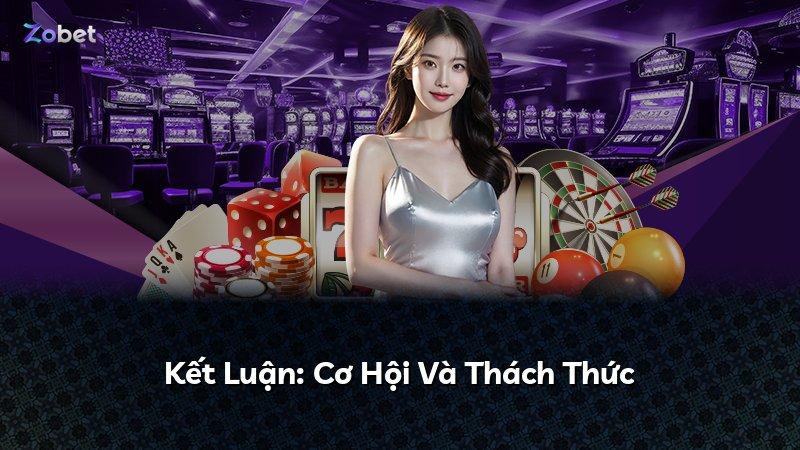 Kết Luận: Cơ Hội Và Thách Thức
